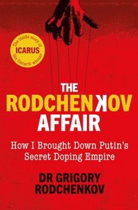 Rodchenkov Affair (häftad)