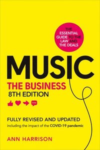 Music: The Business (8th edition) (inbunden)