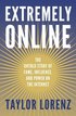 Extremely Online