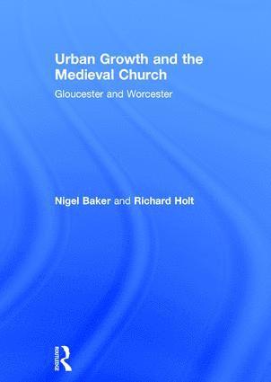Urban Growth and the Medieval Church (hftad)