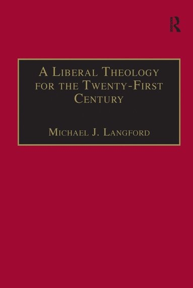 A Liberal Theology for the Twenty-First Century (hftad)