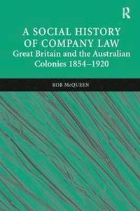 A Social History of Company Law (inbunden)