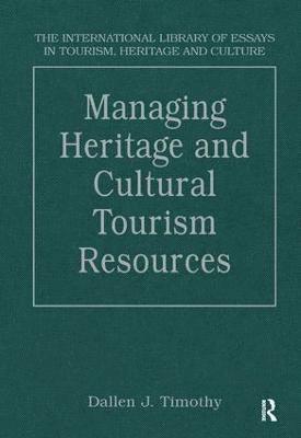 Managing Heritage and Cultural Tourism Resources (inbunden)