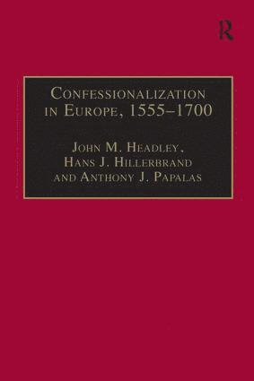 Confessionalization in Europe, 15551700 (inbunden)