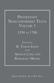 Protestant Nonoonformist Texts: v. 1 (inbunden)