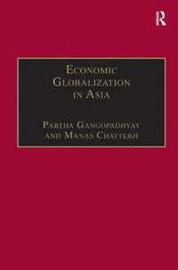 Economic Globalization in Asia (inbunden)
