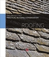 Practical Building Conservation: Roofing (inbunden)