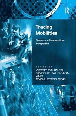 Tracing Mobilities (inbunden)