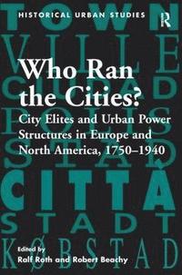 Who Ran the Cities? (inbunden)