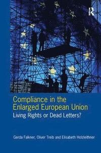 Compliance in the Enlarged European Union (inbunden)