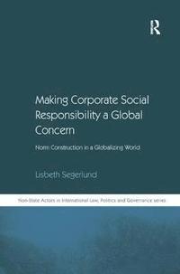 Making Corporate Social Responsibility a Global Concern (inbunden)