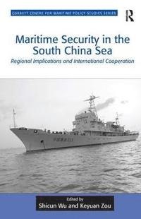 Maritime Security in the South China Sea (inbunden)