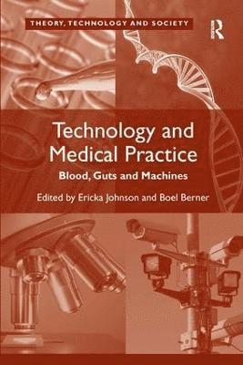 Technology and Medical Practice (inbunden)