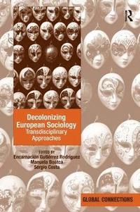 Decolonizing European Sociology (inbunden)