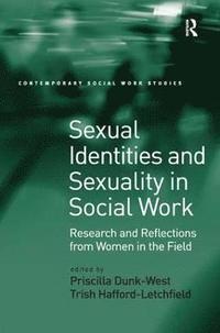 Sexual Identities and Sexuality in Social Work (inbunden)