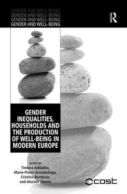 Gender Inequalities, Households and the Production of Well-Being in Modern Europe (inbunden)