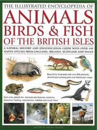 Illustrated Encyclopedia of Animals, Birds and Fish of the British Isles (inbunden)