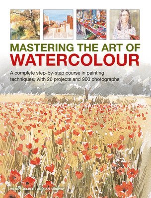 Mastering the Art of Watercolour (häftad)