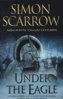 Under the Eagle - by Simon Scarrow (Paperback)