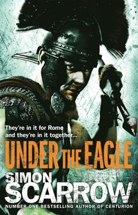 Under the Eagle (Eagles of the Empire 1) (e-bok)