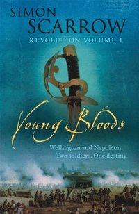 Young Bloods (Wellington and Napoleon 1) (e-bok)