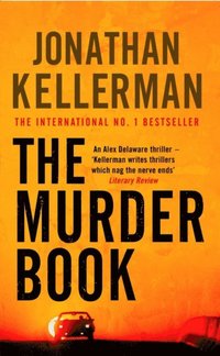 Murder Book (Alex Delaware series, Book 16) (e-bok)