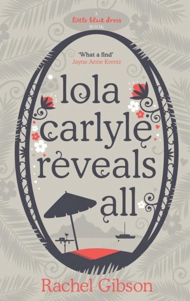 Lola Carlyle Reveals All (e-bok)