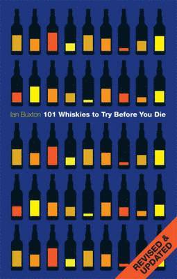 101 Whiskies to Try Before You Die (inbunden)