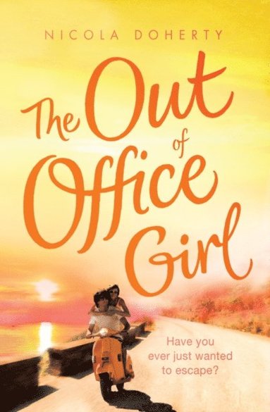 Out of Office Girl: Summer comes early with this gorgeous rom-com! (e-bok)