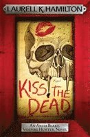 Kiss the Dead (häftad)