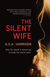Silent Wife: The gripping bestselling novel of betrayal, revenge and murder  (e-bok)