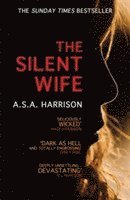 The Silent Wife: The gripping bestselling novel of betrayal, revenge and murder... (häftad)