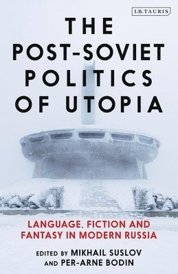 Post-Soviet Politics of Utopia (hftad)