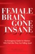 Female Brain Gone Insane