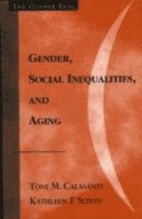 Gender, Social Inequalities, and Aging (inbunden)