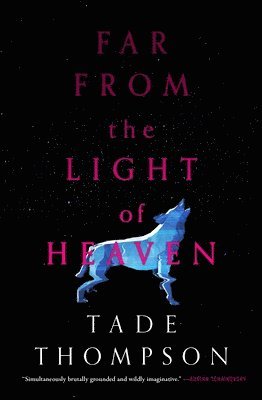 Far from the Light of Heaven (inbunden)