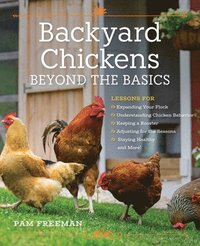 Backyard Chickens Beyond the Basics (hftad)