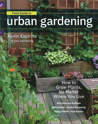 Field Guide to Urban Gardening (hftad)