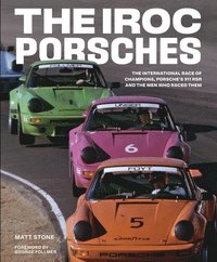 The IROC Porsches (inbunden)