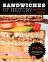 Sandwiches of History: The Cookbook