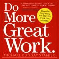 Do More Great Work (hftad)