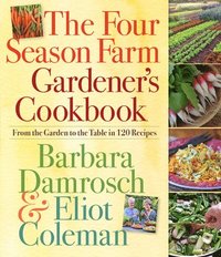 The Four Season Farm Gardener's Cookbook (hftad)