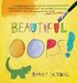 Beautiful Oops!