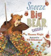 Sneeze, Big Bear, Sneeze! (inbunden)