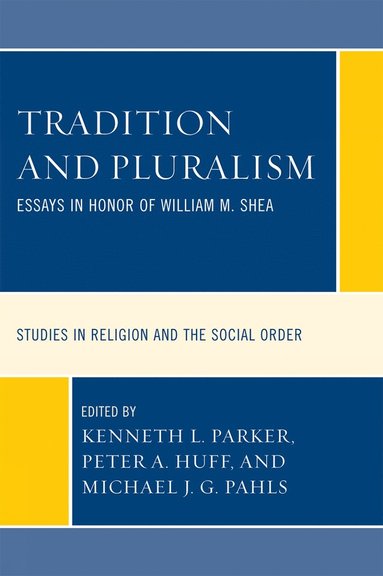 Tradition and Pluralism (inbunden)