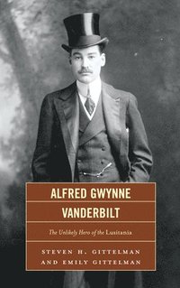 Alfred Gwynne Vanderbilt (inbunden)