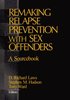 Remaking Relapse Prevention with Sex Offenders