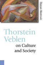 Thorstein Veblen on Culture and Society (inbunden)