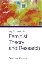 Key Concepts in Feminist Theory and Research (häftad)