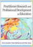 Practitioner Research and Professional Development in Education